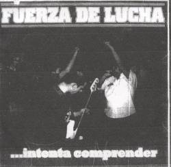Fuerza De Lucha : Intenta Comprender